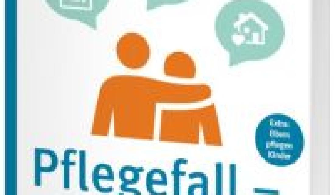 Ratgeber Cover Pflegefall -  was tun?